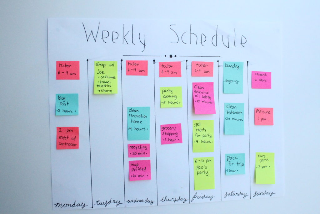 Create a clear, weekly schedule and keep it in a visible place.