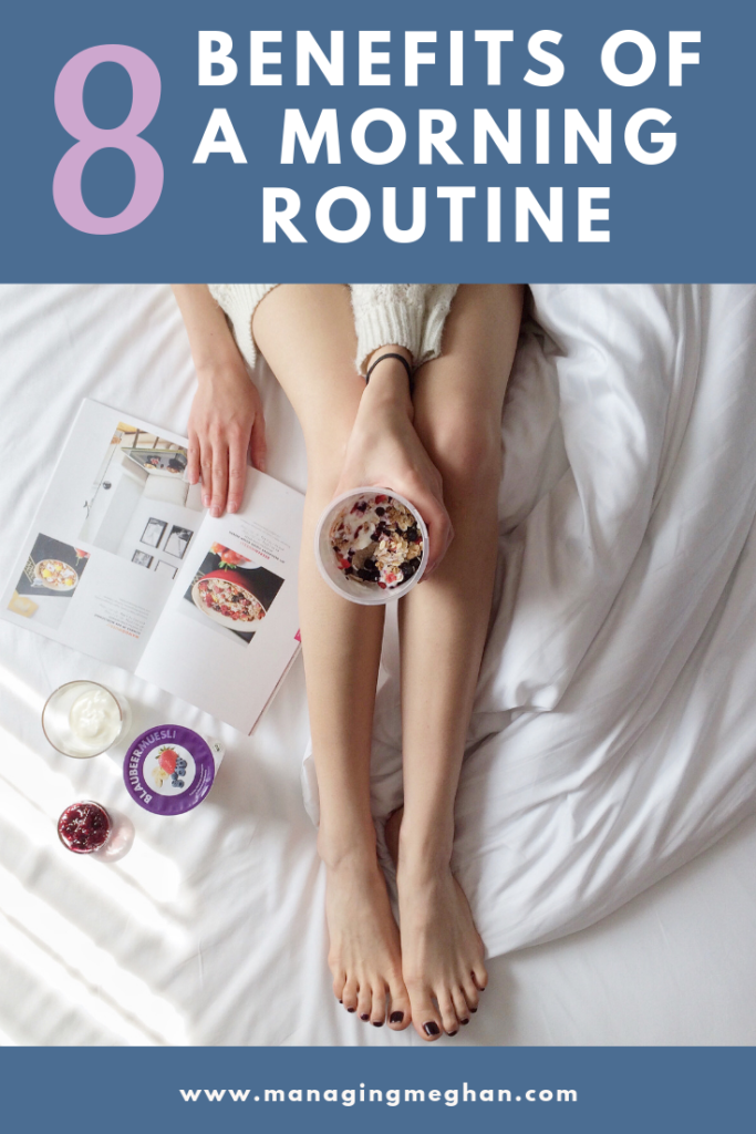 8 benefits of a morning routine