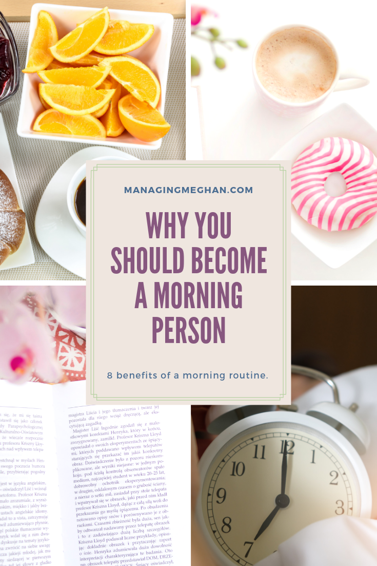 8 Benefits Of A Morning Routine - Managing Meghan