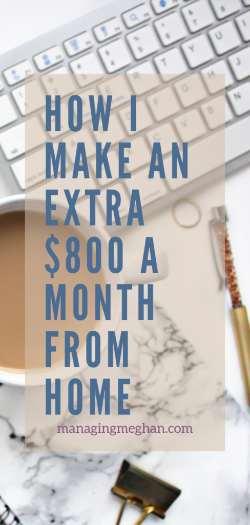 How I make an extra $800 from home. 